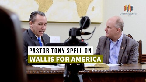 Pastor Tony Spell on Wallis for America | Addressing tyranny, lawsuits, Russia, and more.