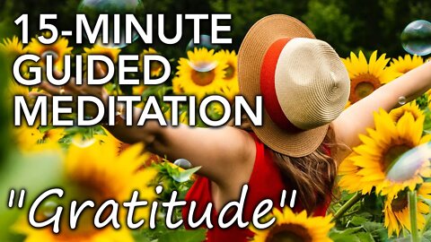 15-minute guided meditation for gratitude, happiness & well-being, appreciate life (lockdown 2020)