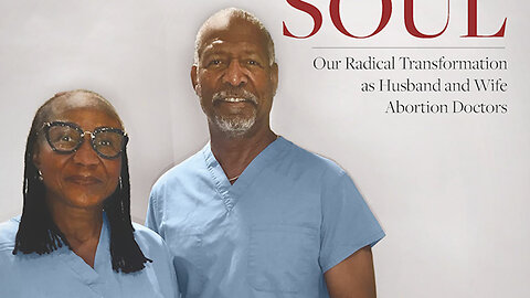 BOOK: How two married (and black) former abortionists became pro-life