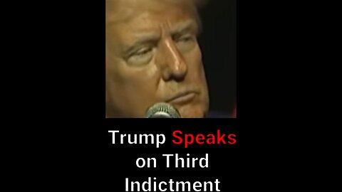 Trump Speaks on Third Indictment For The First Time!