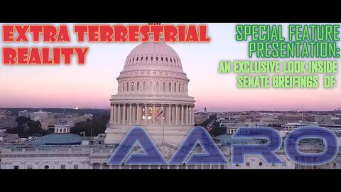 Extra Terrestrial Reality SFP - Congressional Updates from AARO