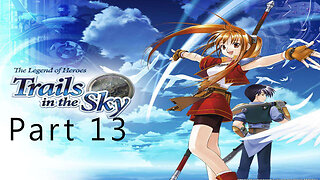 The Legend of Heroes, Trails in the Sky, Part 13, The Airliner