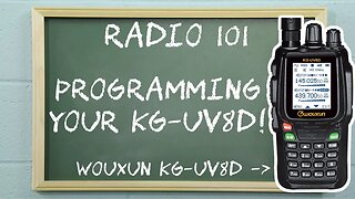 How To Program the Wouxun KG-UV8D Two Way Radio From the Keypad | Radio 101