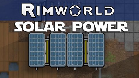 Rimworld Apocalypse ep 18 - Going Green With Solar Panels