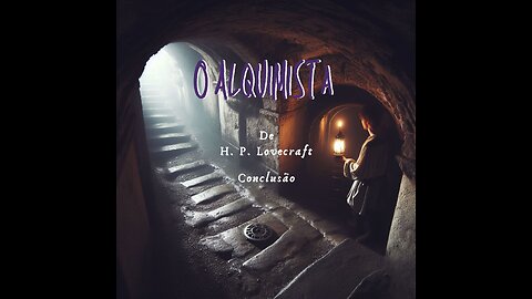 O Alquimista - Parte Quatro (Conclusão)