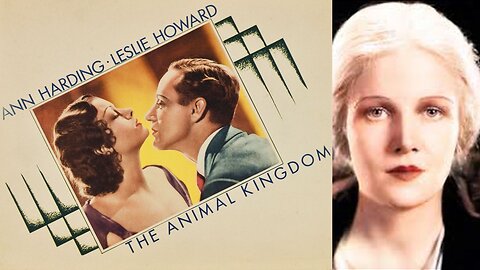 THE ANIMAL KINGDOM (1932) Ann Harding, Leslie Howard & Myrna Loy | Comedy, Drama, Romance | COLORIZED