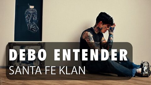 Santa Fe Klan - Debo Entender [Deluxe Version] ♫ English - Français - Español Lyrics