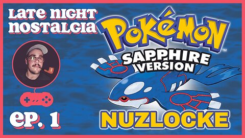 Pokemon Sapphire Nuzlocke Playthrough | Ep. 1