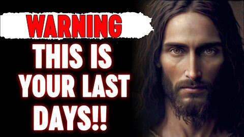 🛑 God Says; Warning This Is Your Last Days...‼️| God Says Today | God's Pray