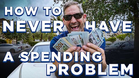 How to NEVER HAVE A SPENDING PROBLEM