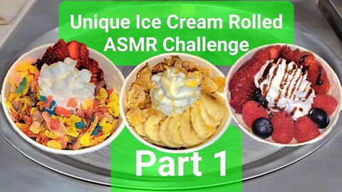 Unique Ice Cream Rolled ASMR Challenge Part 1 @Let's Make Ice Creams