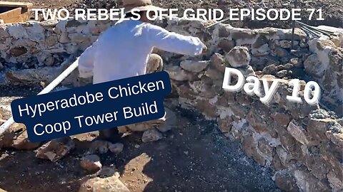 Finishing The Foundation For The Hyperadobe Chicken Coop Tower