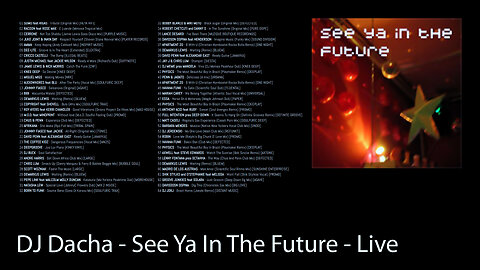 DJ Dacha - See Ya In The Future - Live