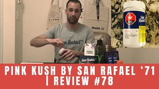 PINK KUSH by San Rafael '71 (2.0) | Review #78