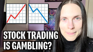 Stock Trading is Gambling? | Miscellaneous Monday