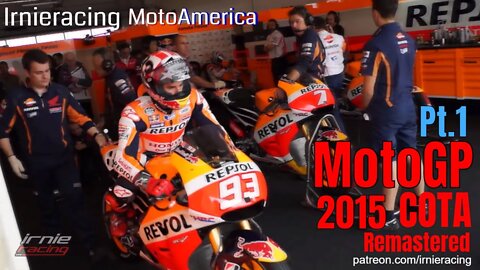 MotoGP America Pt.1 - COTA MotoAmerica 2015 | Irnieracing Remastered 1440p50