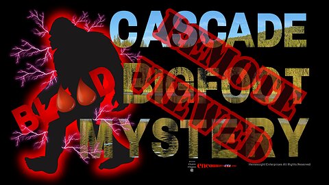 Cascade Bigfoot Blood Mystery Remote Viewed Trailer
