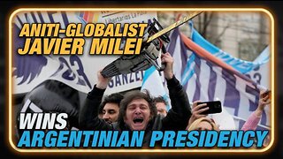 Breaking: Anti-Globalist Javier Milei Wins Argentinian Presidential Election (19Nov23)