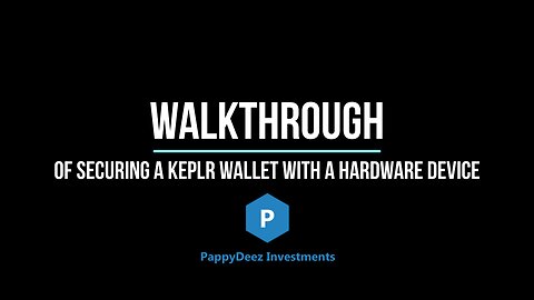 Walkthrough of Securing a Keplr Wallet with a Hardware Device