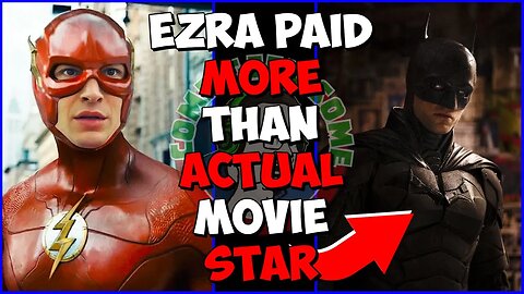 Enablers Paid Ezra Miller MORE than Batman Robert Pattinson