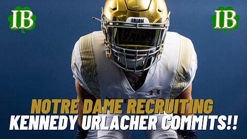 Kennedy Urlacher Commits To Notre Dame!