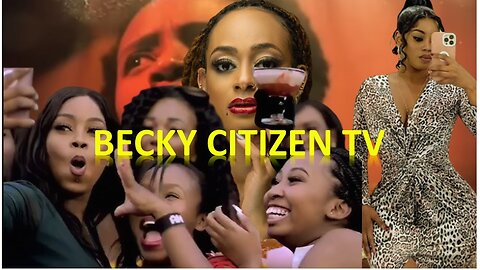 Becky citizen tv Trisha Khalid