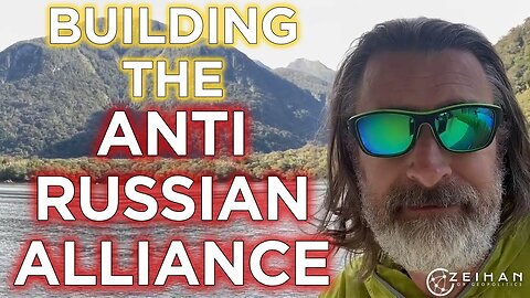 Building the Anti-Russian Alliance || Peter Zeihan