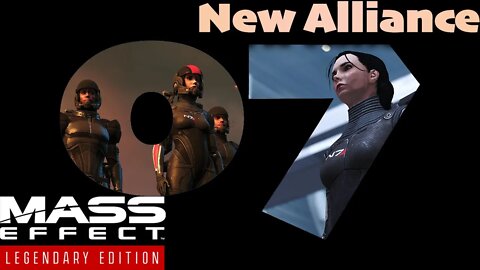 New Alliance [Mass Effect (07) Lets Play]