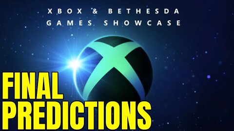 Xbox Bethesda Showcase 2022 FINAL PREDICTIONS + Hype