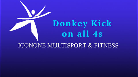 Donkey Kick on all 4s
