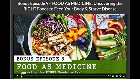 CANCER SECRETS: BONUS EPISODE 9- FOOD AS MEDICINE: Uncovering the RIGHT Foods to Feed Your Body & Starve Disease