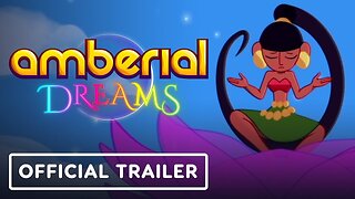Amberial Dreams - Official 1.0 Launch Trailer
