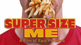 Super Size Me (2004) - Documentary
