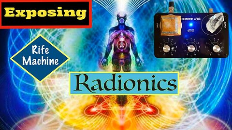 Unmasking Radionics and the Rife Machine : Part 1