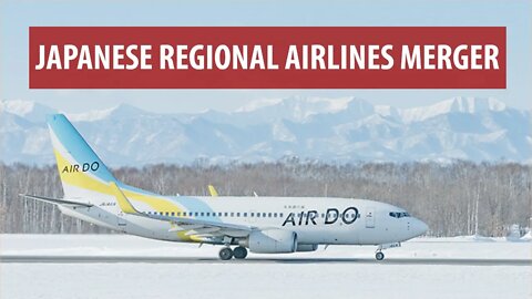 Japanese Regional Airline Merger