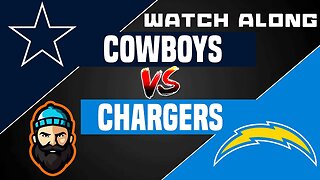 Dallas Cowboys vs Los Angeles Chargers | Watch Along