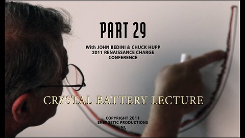 Energy From The Vacuum 29 – Crystal Battery Lecture (2011)