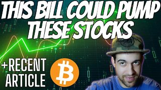 This Bill Next Week Could Push These Stocks! & Bitcoin Update