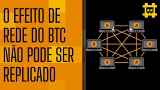 Maximalistas e o efeito de rede Bitcoin - [CORTE]