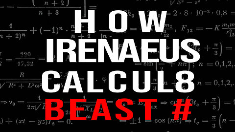 How did IRENAEUS, the student of Polycarp, calculate the number of the Beast #beast #number #666