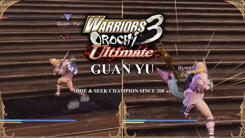 Guan Yu — Hide & Seek Champion Since 208 ᴀᴅ (Warriors Orochi™ 3 Ultimate: Story Mode)