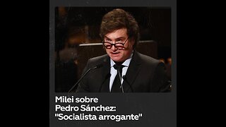 Milei sobre Pedro Sánchez: “Socialista arrogante”
