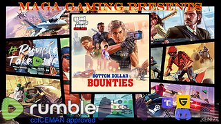 GTAO - Bottom Dollar Bounties Week: Tuesday w/ TrapTime