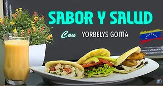 SABOR Y SALUD con Yorbelys Goitía: 01 Arepas Rellenas