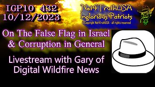 IGP10 432 - On The False Flag in Israel & Corruption in General