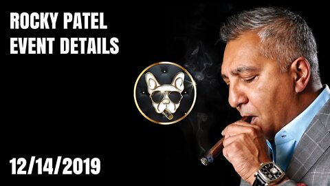 Rocky Patel Event Details 12/14/2019