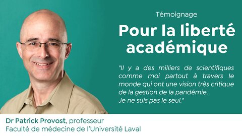 Pour la liberté académique : témoignage de Patrick Provost devant l'Université Laval
