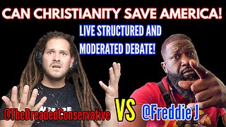 DEBATE: CAN CHRISTIAN VALUES SAVE AMERICA?!