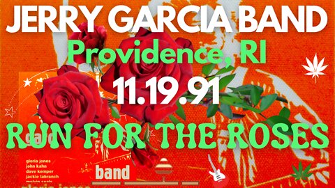 RUN FOR THE ROSES | JERRY GARCIA BAND LIVE 11.19.91