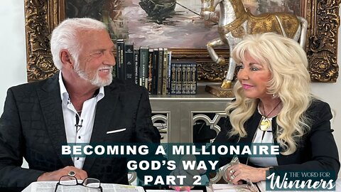 Becoming a Millionaire God's Way - Part 2